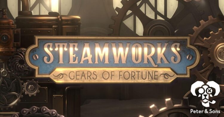 Steamworks – Gears of Fortune
